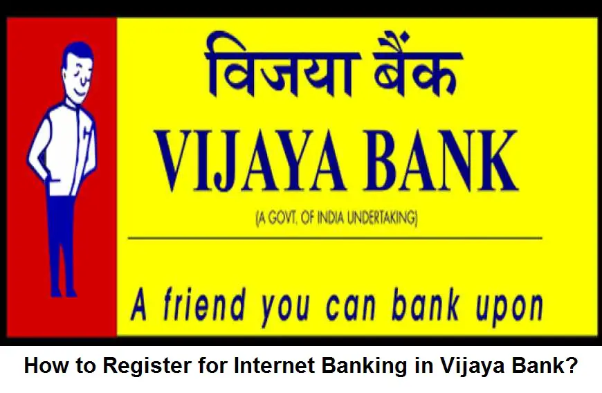 How To Register For Internet Banking In Vijaya Bank