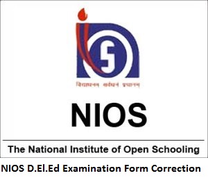 NIOS D.El.Ed Examination Form Correction