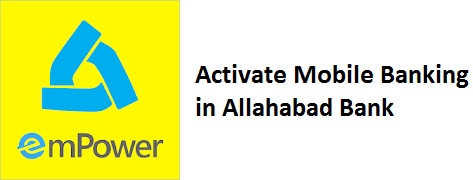 Activate Mobile Banking in Allahabad Bank