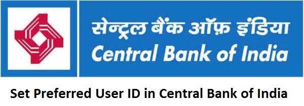 Set Preferred User ID in Central Bank of India