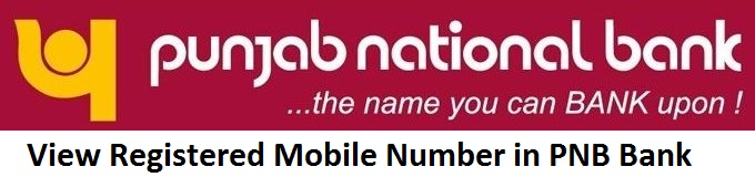 View Registered Mobile Number in PNB Bank