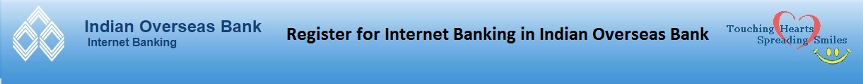 Register for Internet Banking in Indian Overseas Bank