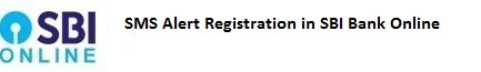 SMS Alert Registration in SBI Bank Online