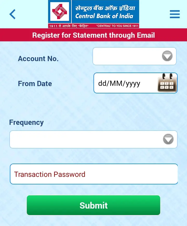 Select your Account Number, From Date, Frequency and enter "Transaction Password". Click on "Submit"