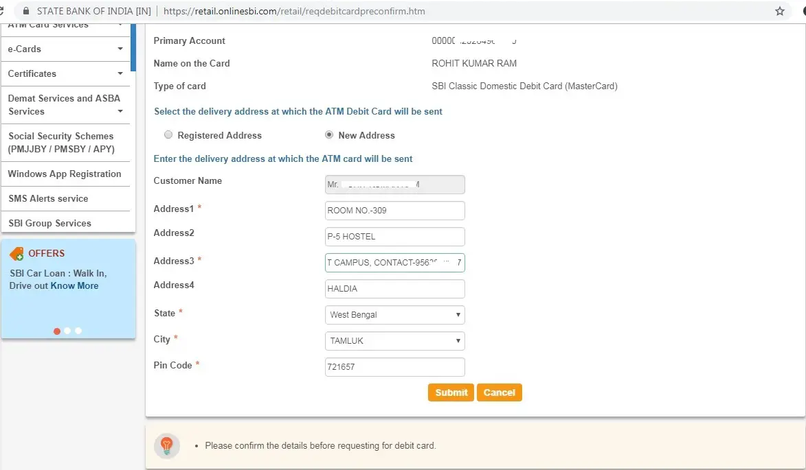 Select the delivery address as "New Address". Fill the complete detailed address and click on "Submit"
