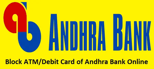 Block ATM/Debit Card of Andhra Bank Online