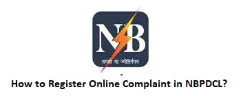 How to Register Online Complaint in NBPDCL?