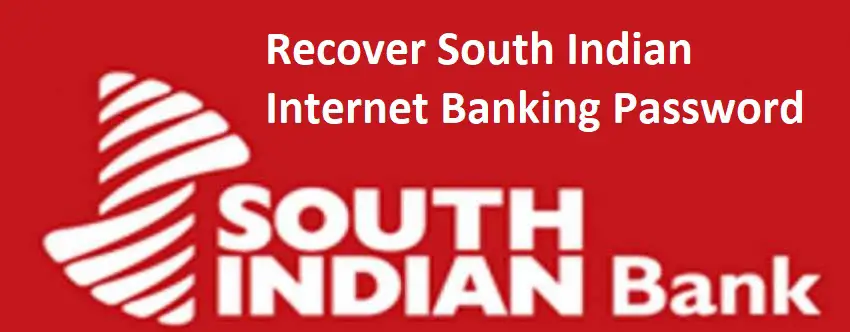 Recover South Indian Internet Banking Password