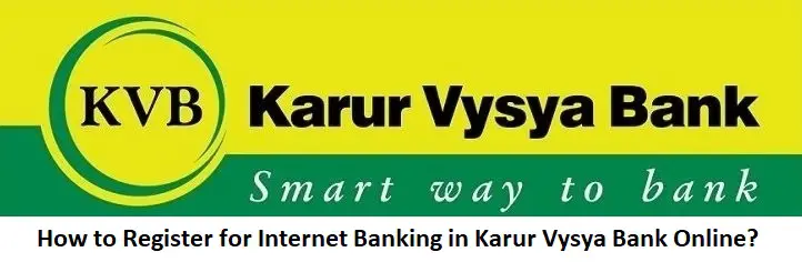 Register for Internet Banking in Karur Vysya Bank