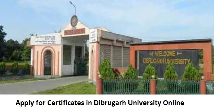 Apply for Certificates in Dibrugarh University Online