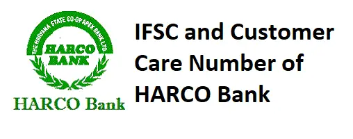 IFSC and Customer Care Number of HARCO Bank