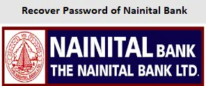 Recover Password of Nainital Bank