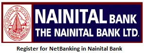 Register for NetBanking in Nainital Bank