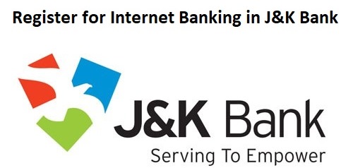 Register for Internet Banking in J&K Bank