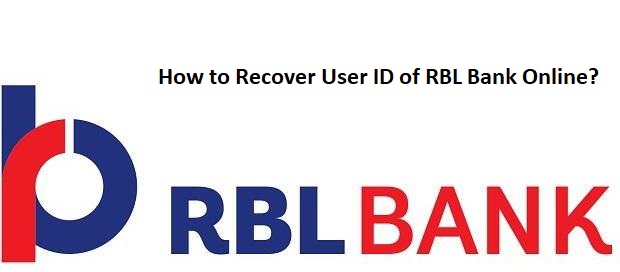 How to Recover User ID of RBL Bank Online?