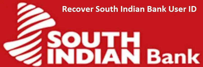 Recover South Indian Bank User ID