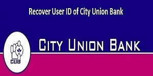 Recover User ID of City Union Bank