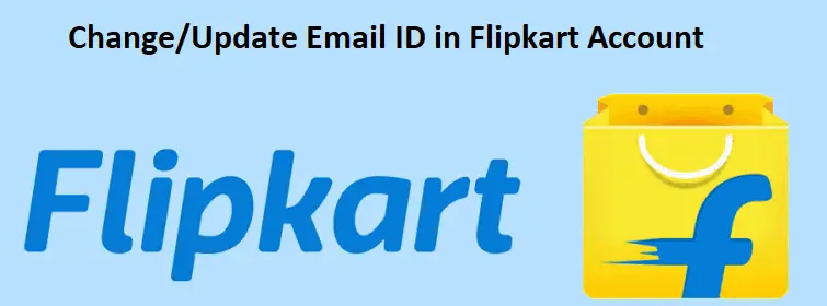 Change/Update Email ID in Flipkart Account