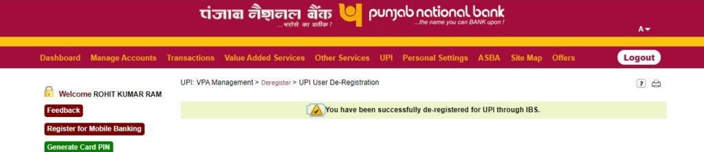You have successfully de-registered for UPI through IBS