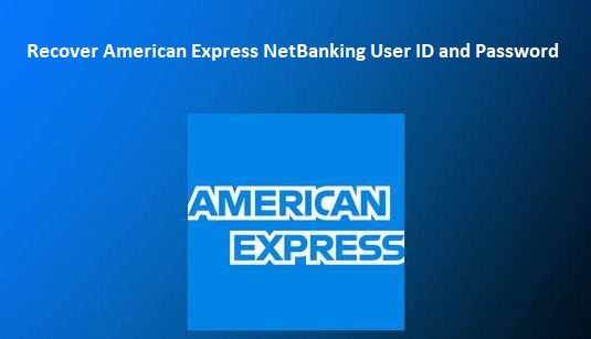 Recover American Express NetBanking User ID and Password