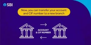 SBI CIF & Account Transfer
