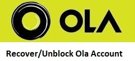 Recover/Unblock Ola Account