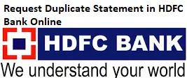 Request Duplicate Statement in HDFC Bank Online