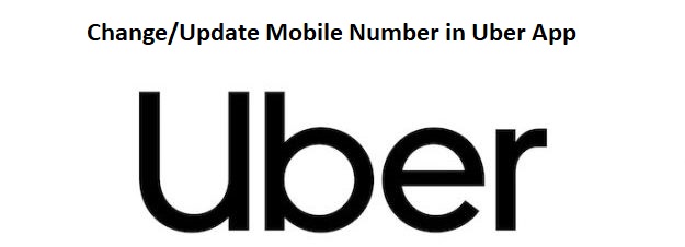 Change/Update Mobile Number in Uber App