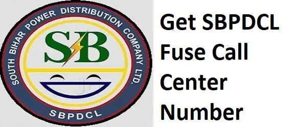 Get SBPDCL Fuse Call Center Number