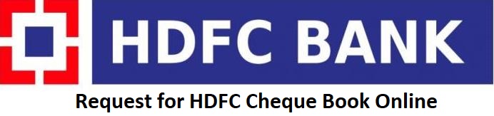 Request for HDFC Cheque Book Online