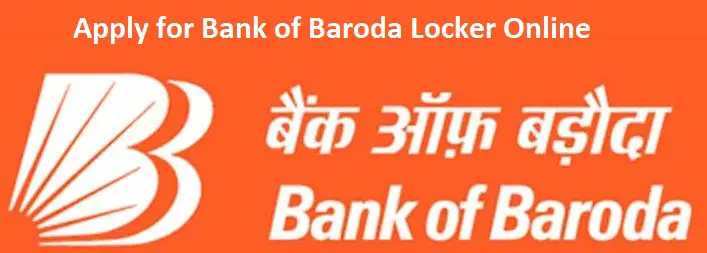 Apply for Bank of Baroda Locker Online