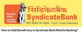 How to Add Beneficiary in Syndicate Bank Mobile Banking?