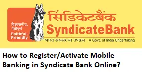How to Register/Activate Mobile Banking in Syndicate Bank Online?