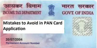Mistakes to Avoid in PAN Card Application