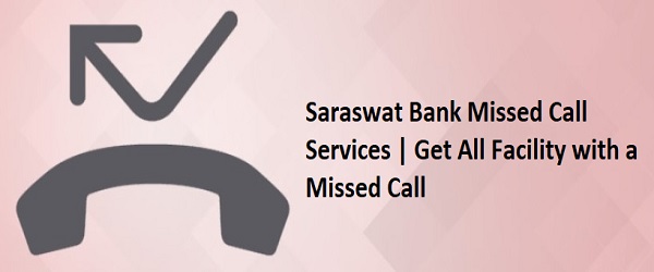 Saraswat Bank Missed Call Services | Get All Facility with a Missed Call