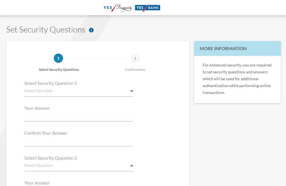 you need to set 5 security questions and answers. This will enhance account security which will be helpful while retrieving account details when forget