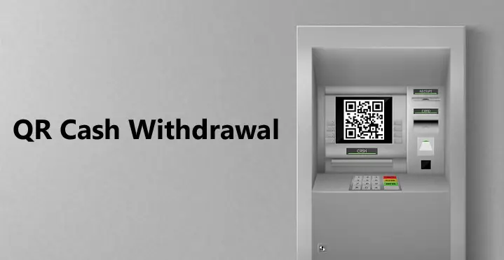 QR Cash Withdrawal