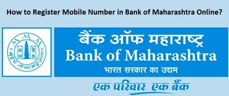 How to Register Mobile Number in Bank of Maharashtra Online?