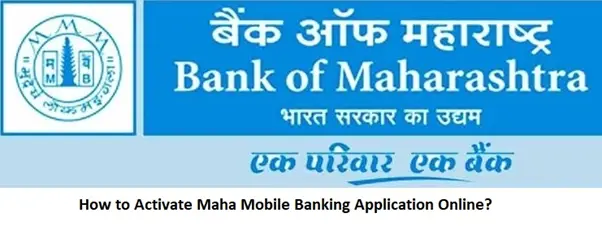 How to Activate Maha Mobile Banking Application Online?