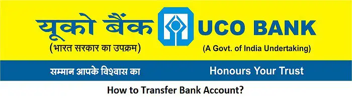 How to Transfer UCO Bank Account?