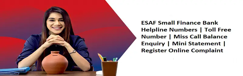 ESAF Small Finance Bank Helpline Number