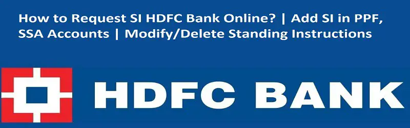 How to Add SI in HDFC Bank Online?