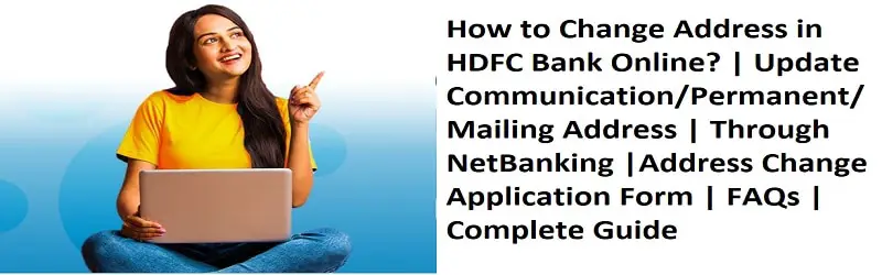 How to Change Address in HDFC Bank Online?