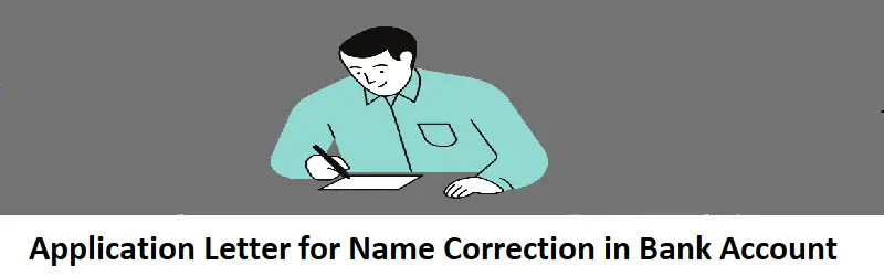 Application Letter for Name Correction in Bank Account