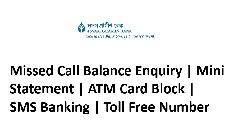 Assam Gramin Bank Missed Call Balance Number